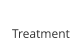 Treatment