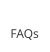 FAQs