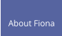 About Fiona